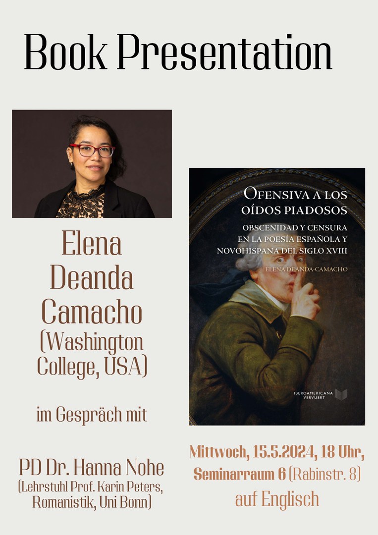 15. Mai, 18 Uhr (c.t.): Buchvorstellung Ofensiva a los oídos piadosos (Prof. Dr. Elena Deanda Camacho)